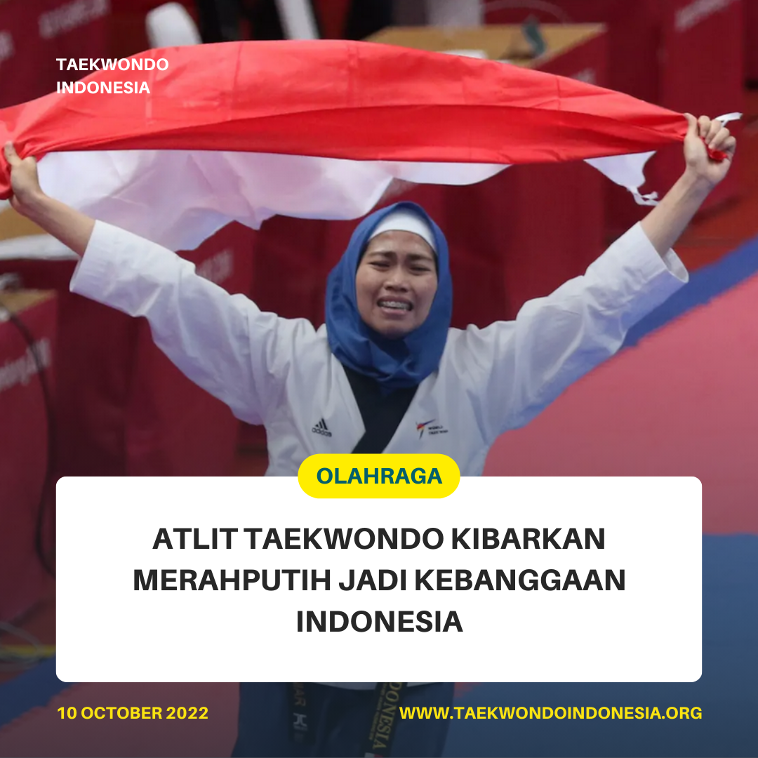 ATLIT TAEKWONDO KIBARKAN MERAH PUTIH JADI KEBANGGAAN INDONESIA  Taekwondo Indonesia Dojang jblitz
